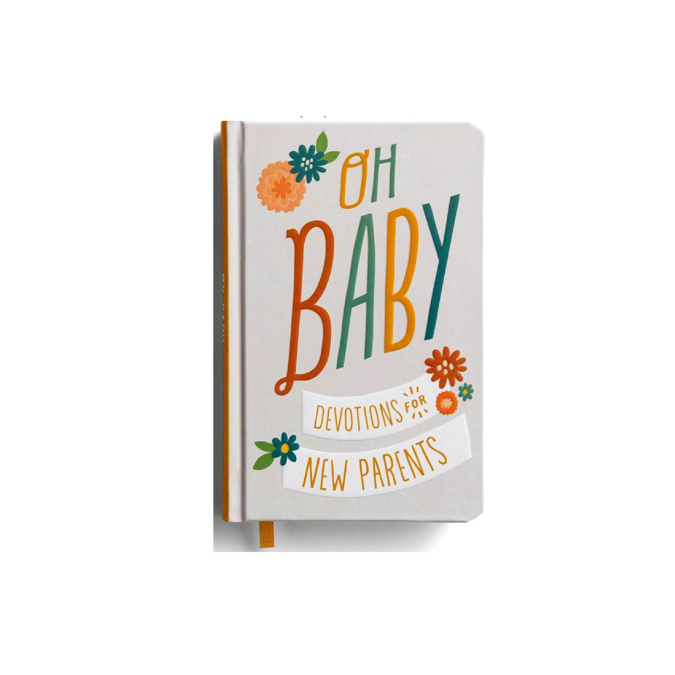 Oh Baby: Devotions for New Parents