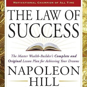 The Law of Success  – Napoleon Hill