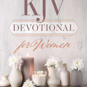 KJV Devotional for Women – Timeless Truths, Daily Peace