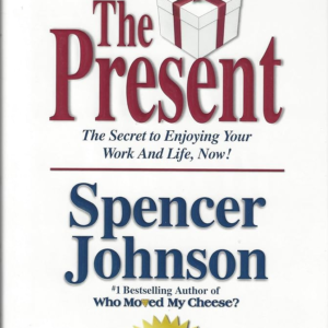 The Present  – Spencer Johnson