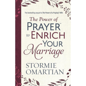 The Power of Prayer to Enrich Your Marriage