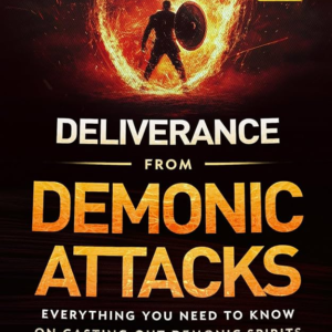 Deliverance from Demonic Attacks