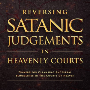 Reversing Satanic Judgements in Heavenly Courts  – Prayer M. Madueke