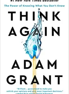 Think Again  – Adam Grant