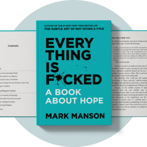 Everything Is F cked: A Book About Hope* – Mark Manson