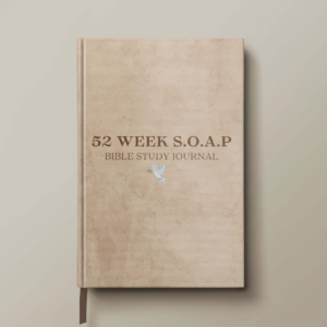 52 WEEK S.O.A.P BIBLE STUDY JOURNAL